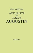 Cover-Bild zum Titel 'Actualité de Saint Augustin' von 'Jean Guitton'