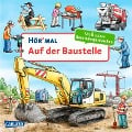 Hör mal (Soundbuch): Auf der Baustelle - Christian Zimmer