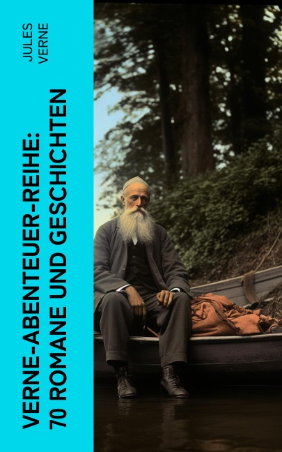 Verne-Abenteuer-Reihe: 70 Romane und Geschichten - Jules Verne