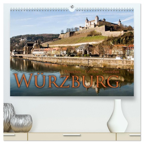 Würzburg - Besuchen - Erleben - Genießen (hochwertiger Premium Wandkalender 2025 DIN A2 quer), Kunstdruck in Hochglanz - Oliver Pinkoss Photostorys