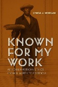 Cover-Bild zum Titel 'Known for My Work' von 'Lynda J Morgan'