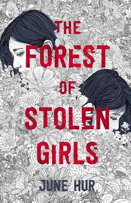 The Forest of Stolen Girls - June Hur