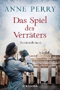 Cover-Bild zum Titel 'Das Spiel des Verräters' von 'Anne Perry'