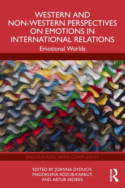 Western and Non-Western Perspectives on Emotions in International Relations - 