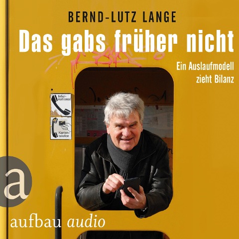 Das gabs früher nicht - Bernd-Lutz Lange