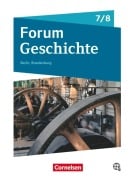 Cover-Bild zum Titel 'Forum Geschichte 7./8. Schuljahr - Berlin/Brandenburg - Vom Mittelalter zum 19. Jahrhundert' von 'Nicky Born, Dagmar Bäuml-Stosiek, Susanna Heim-Taubert, Florian Rietzl, Jan Winkelmann'