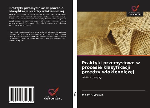 Praktyki przemys¿owe w procesie klasyfikacji prz¿dzy w¿ókienniczej - Mesfin Wubie