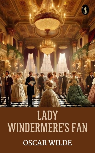 Lady Windermere's Fan - Oscar Wilde