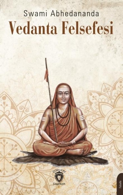 Vedanta Felsefesi - Swami Abhedananda