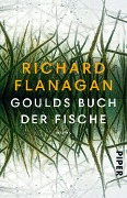Cover-Bild zum Titel 'Goulds Buch der Fische' von 'Richard Flanagan'