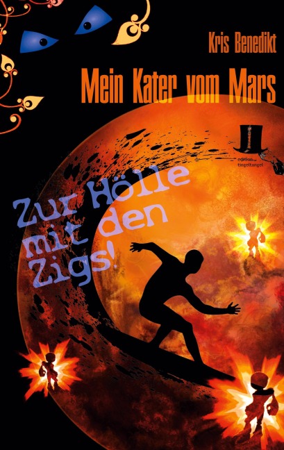 Mein Kater vom Mars - Zur Hölle mit den Zigs! - Kris Benedikt