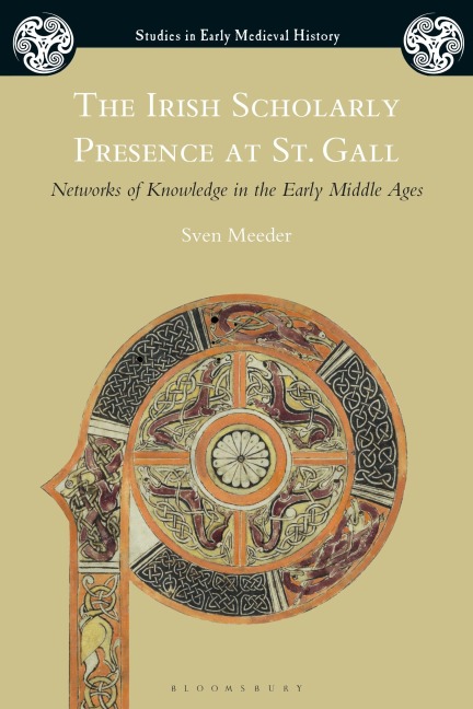 The Irish Scholarly Presence at St. Gall - Sven Meeder