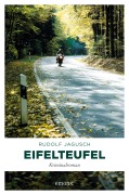 Cover-Bild zum Titel 'Eifelteufel' von 'Rudolf Jagusch'