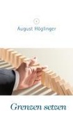 Cover-Bild zum Titel 'Grenzen setzen bei Erwachsenen' von 'August Höglinger'
