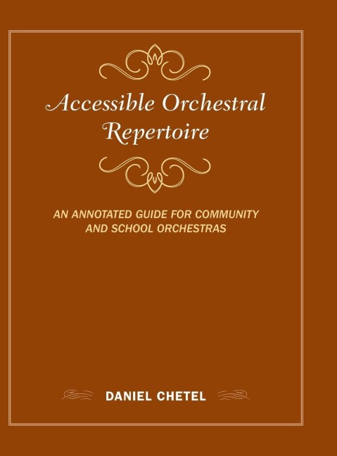 Accessible Orchestral Repertoire - Daniel Chetel