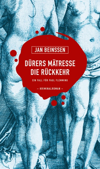 Dürers Mätresse - Die Rückkehr - Jan Beinßen