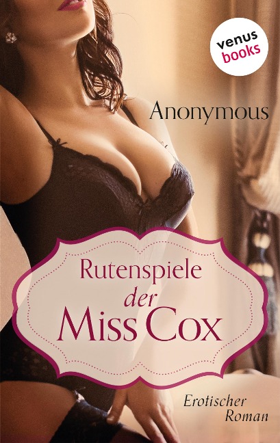 Rutenspiele der Miss Cox - Anonymus