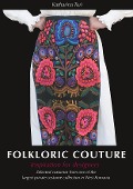 Folkloric Couture - Katharina Turi