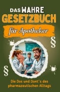 Cover-Bild zum Titel 'Das wahre Gesetzbuch für Apotheker' von 'David Keller'