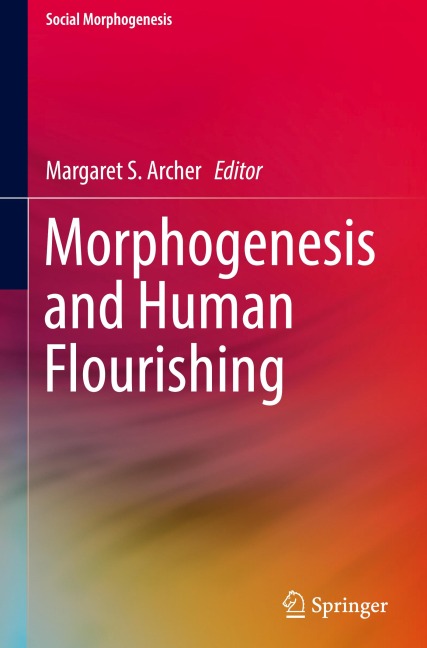 Morphogenesis and Human Flourishing - 