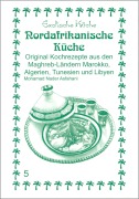 Cover-Bild zum Titel 'Nordafrikanische Küche' von 'Mohamad Nader Asfahani'