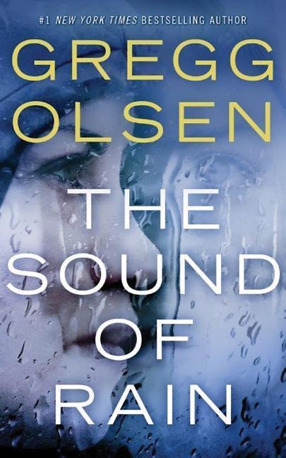 The Sound of Rain - Gregg Olsen