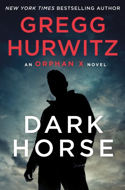 Dark Horse - Gregg Hurwitz