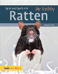 Cover-Bild zum Titel 'Spiel und Spaß mit Ratten' von 'Christine Wilde'