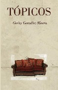 Cover-Bild zum Titel 'Tópicos' von 'Greity Gonzalez Rivera'
