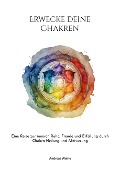 Cover-Bild zum Titel 'Erwecke deine Chakren' von 'Andreas Wehle'