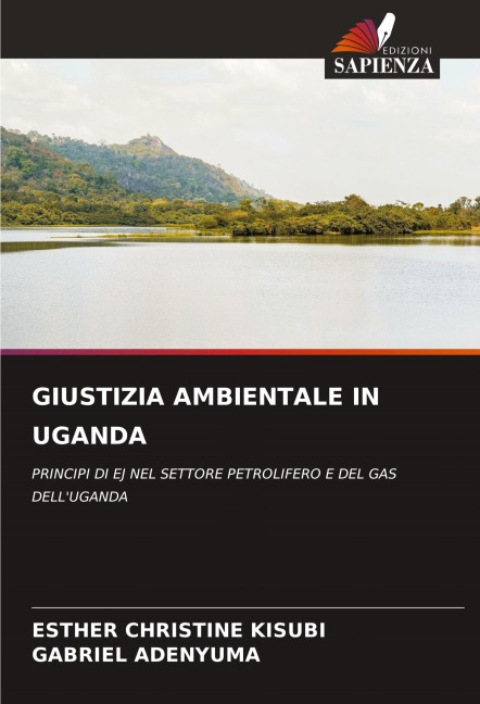 GIUSTIZIA AMBIENTALE IN UGANDA - Esther Christine Kisubi, Gabriel Adenyuma