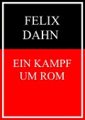 Cover-Bild zum Titel 'Ein Kampf um Rom' von 'Felix Dahn'
