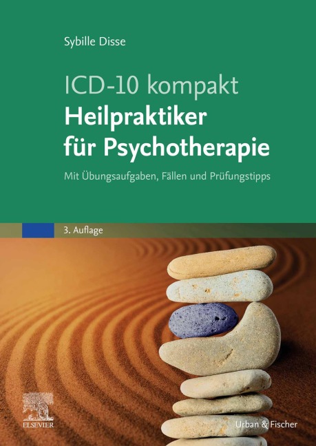 ICD-10 kompakt - Heilpraktiker für Psychotherapie - Sybille Disse