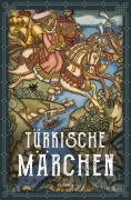 Cover-Bild zum Titel 'Türkische Märchen - Neuausgabe des Standardwerks des großen Orientalisten' von ''