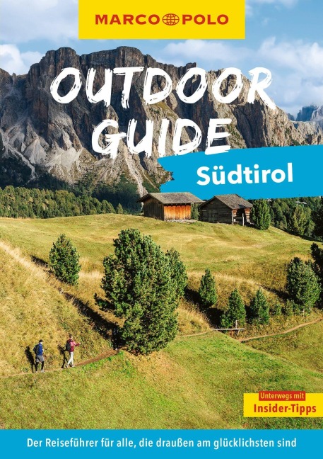 MARCO POLO OUTDOOR GUIDE Reiseführer Südtirol - Sylvia Pollex