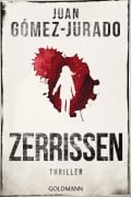 Cover-Bild zum Titel 'Zerrissen' von 'Juan Gómez-Jurado'