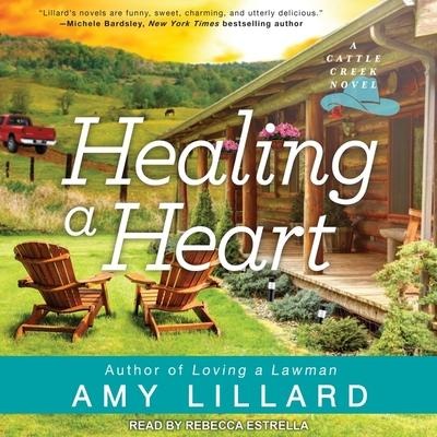 Healing a Heart Lib/E - Amy Lillard