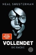 Vollendet - Die Rache - Neal Shusterman