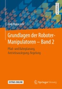 Cover-Bild zum Titel 'Grundlagen der Roboter-Manipulatoren - Band 2' von 'Jörg Mareczek'