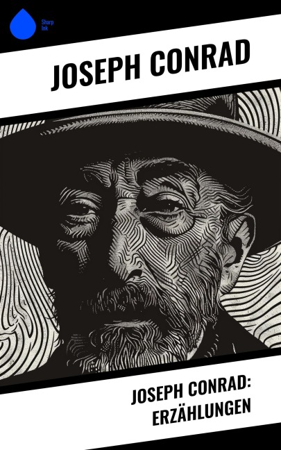 Joseph Conrad: Erzählungen - Joseph Conrad