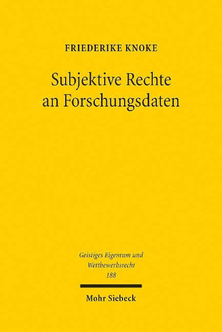 Subjektive Rechte an Forschungsdaten - Friederike Knoke