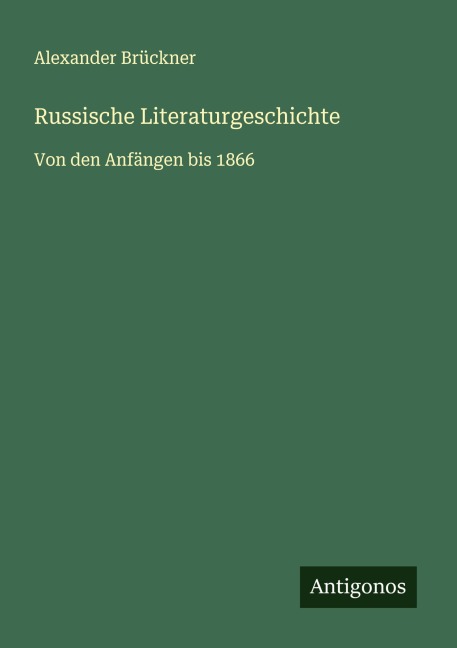 Russische Literaturgeschichte - Alexander Brückner