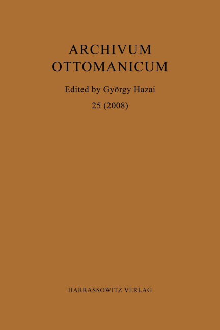Archivum Ottomanicum 25 (2008) - 
