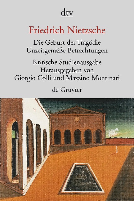 Die Geburt der Tragödie - Friedrich Nietzsche