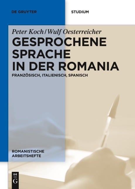 Gesprochene Sprache in der Romania - Peter Koch, Wulf Oesterreicher