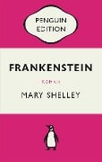 Frankenstein oder Der moderne Prometheus - Mary Shelley