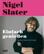 Cover-Bild zum Titel 'Einfach genießen' von 'Nigel Slater'