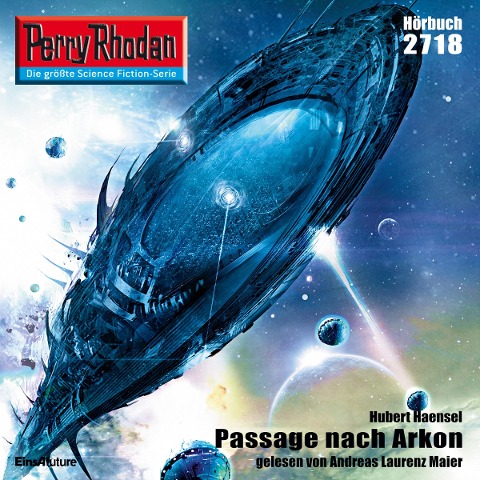 Perry Rhodan 2718: Passage nach Arkon - Hubert Haensel