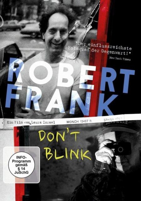 Robert Frank - Dont Blink - Laura Israel, Melinda Shopsin