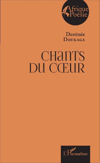 Chants du coeur - Doukaga Destinee Doukaga